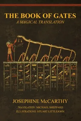 Le Livre des Portes : Une traduction magique - The Book of Gates: A Magical Translation