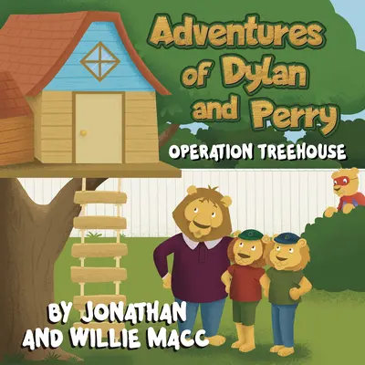 Les aventures de Dylan et Perry : Opération Treehouse - Adventures of Dylan and Perry: Operation Treehouse