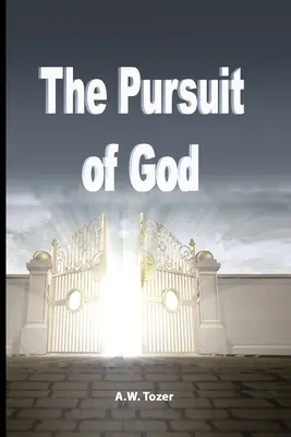 La poursuite de Dieu - The Pursuit of God