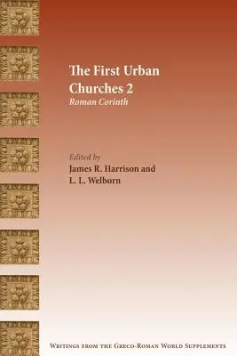 Les premières Églises urbaines 2 : Corinthe romaine - The First Urban Churches 2: Roman Corinth