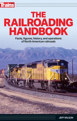 Le manuel du chemin de fer - The Railroading Handbook