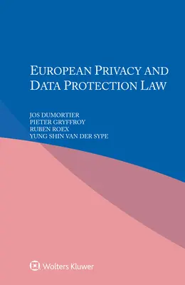 Droit européen de la vie privée et de la protection des données - European Privacy and Data Protection Law