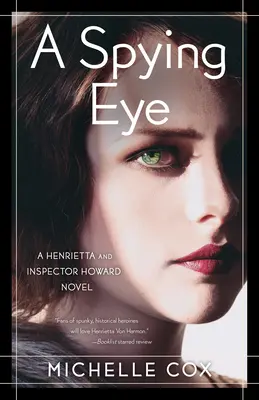 Un œil espion : Un roman d'Henrietta et de l'inspecteur Howard - A Spying Eye: A Henrietta and Inspector Howard Novel