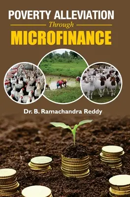 Réduction de la pauvreté grâce à la microfinance - Poverty Alleviation Through Microfinance