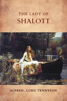 La Dame de Shalott - The Lady of Shalott