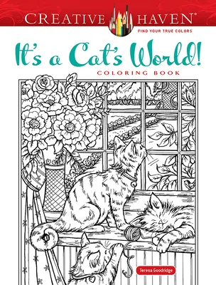 Livre de coloriage Creative Haven It's a Cat's World ! Livre à colorier - Creative Haven It's a Cat's World! Coloring Book