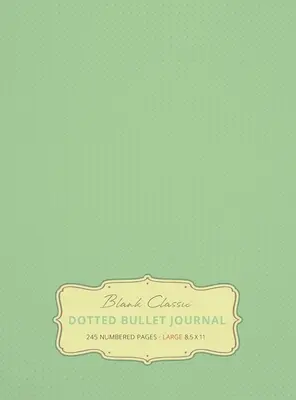 Grand carnet à puces 8.5 x 11 (Vert écume de mer #16) à couverture rigide - 245 pages numérotées - Large 8.5 x 11 Dotted Bullet Journal (Sea Foam Green #16) Hardcover - 245 Numbered Pages