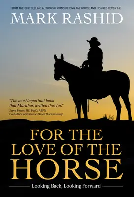 Pour l'amour du cheval : Regarder en arrière, regarder en avant - For the Love of the Horse: Looking Back, Looking Forward