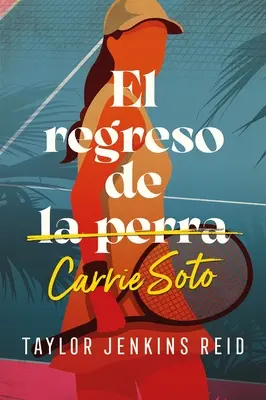 Retour de Carrie Soto, El - Regreso de Carrie Soto, El