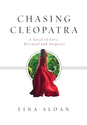 Chasing Cleopatra : Un roman d'amour, de trahison et de suspense - Chasing Cleopatra: A Novel of Love, Betrayal, and Suspense