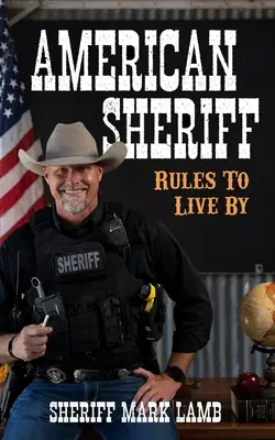 Shérif américain : Règles de vie - American Sheriff: Rules to Live By