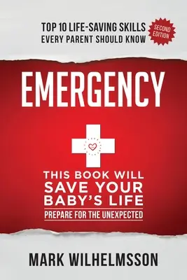 Urgence : Ce livre sauvera la vie de votre bébé - Emergency: This Book Will Save Your Baby's Life