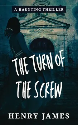 Le Tour d'écrou - The Turn of the Screw