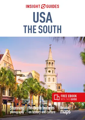 Insight Guides USA the South (Guide de voyage avec Ebook gratuit) - Insight Guides USA the South (Travel Guide with Free Ebook)