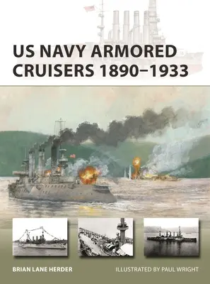 Croiseurs blindés de la marine américaine 1890-1933 - US Navy Armored Cruisers 1890-1933