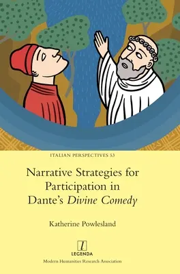 Stratégies narratives pour la participation à la Divine Comédie de Dante - Narrative Strategies for Participation in Dante's Divine Comedy