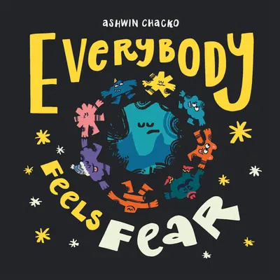 Tout le monde a peur - Everybody Feels Fear