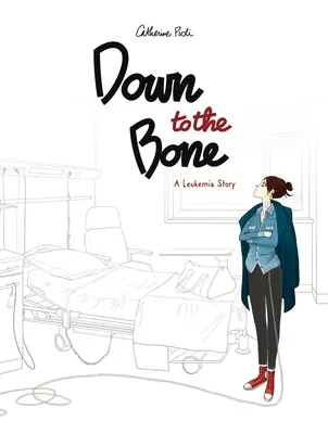 Jusqu'à l'os : une histoire de leucémie - Down to the Bone: A Leukemia Story