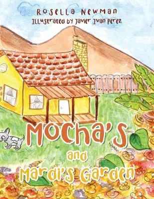 Le jardin de Mocha et Mardi - Mocha's and Mardi's Garden