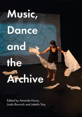 Musique, danse et archives - Music, Dance and the Archive