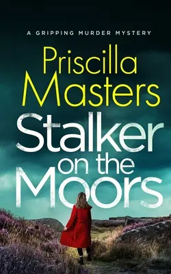 STALKER ON THE MOORS un meurtre mystérieux et captivant - STALKER ON THE MOORS a gripping murder mystery