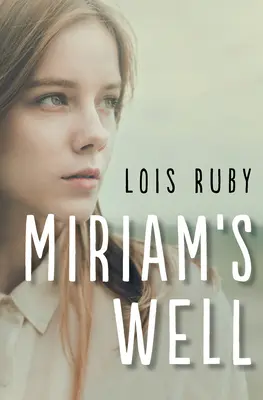 Le puits de Miriam - Miriam's Well