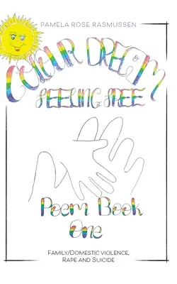 Livre de poèmes 1 : Violence familiale, viol et suicide - Poem Book 1: Family/Domestic violence, Rape and Suicide