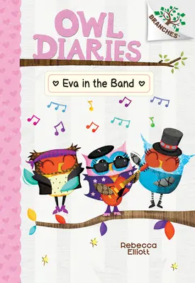 Eva dans la bande : Un livre de branches (Le journal d'un hibou #17) - Eva in the Band: A Branches Book (Owl Diaries #17)