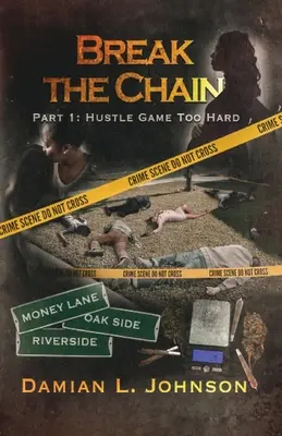 Rompre la chaîne : Partie 1 : Un jeu trop difficile - Break the Chain: Part 1: Hustle Game Too Hard