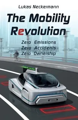 La révolution de la mobilité - The Mobility Revolution