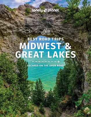 Lonely Planet Best Road Trips Midwest et Grands Lacs 1 - Lonely Planet Best Road Trips Midwest & the Great Lakes 1