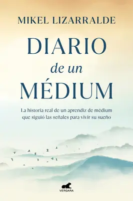 Diario de Un Medium / Journal d'un médium - Diario de Un Medium / Diary of a Medium