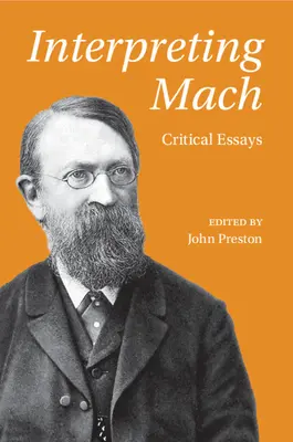 Interpréter Mach : Essais critiques - Interpreting Mach: Critical Essays
