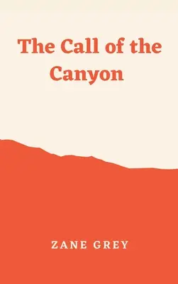 L'appel du canyon - The Call of the Canyon