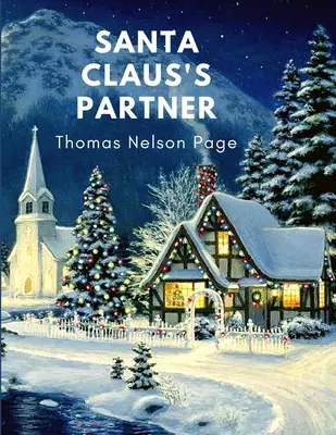 Le partenaire du Père Noël : Un cadeau de Noël idéal pour les amateurs de livres - Santa Claus's Partner: Great Christmas Gift for Booklovers