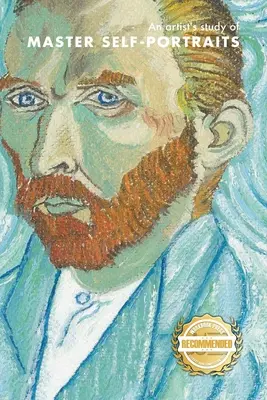 Une étude d'artiste sur les autoportraits de maîtres - An artist's study of MASTER SELF-PORTRAITS