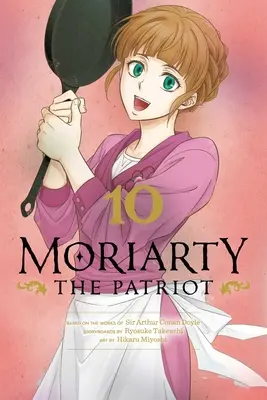 Moriarty le patriote, tome 10 - Moriarty the Patriot, Vol. 10