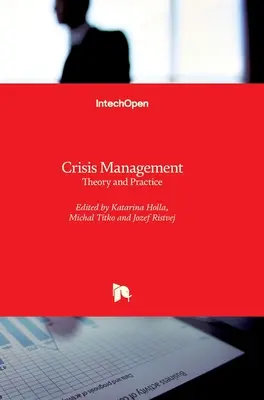 Gestion de crise : Théorie et pratique - Crisis Management: Theory and Practice