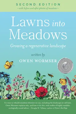 Lawns Into Meadows, 2e édition : Cultiver un paysage régénérateur - Lawns Into Meadows, 2nd Edition: Growing a Regenerative Landscape