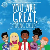 Tu es formidable, jeune enfant : un poème inspiré par 5 Achievers (Niveau H) - You Are Great, Young Child: a poem inspired by 5 Achievers (Level H)