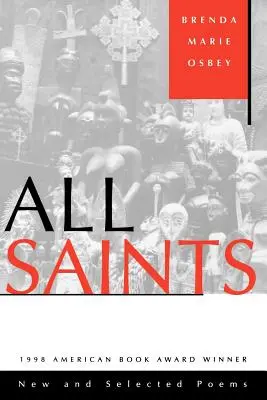 Tous les saints : Nouveaux poèmes et poèmes choisis - All Saints: New and Selected Poems