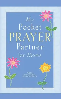 Mon partenaire de prière de poche pour les mamans - My Pocket Prayer Partner for Moms