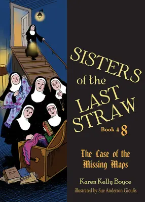 Sisters of the Last Straw Vol 8 : L'affaire des cartes manquantes - Sisters of the Last Straw Vol 8: The Case of the Missing Maps