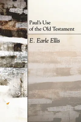 L'utilisation de l'Ancien Testament par Paul - Paul's Use of the Old Testament