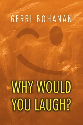 Pourquoi riez-vous ? - Why Would You Laugh?