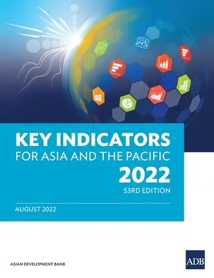 Indicateurs clés pour l'Asie et le Pacifique 2022 - Key Indicators for Asia and the Pacific 2022