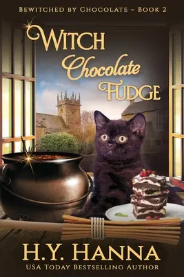 Witch Chocolate Fudge (LARGE PRINT) : Les mystères de l'ensorcellement par le chocolat - Livre 2 - Witch Chocolate Fudge (LARGE PRINT): Bewitched By Chocolate Mysteries - Book 2