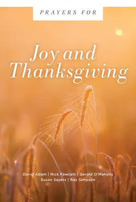 Prières pour la joie et l'action de grâce - Prayers for Joy and Thanksgiving