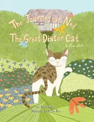 Le voyage de Neil le grand chat de Dixter - The Journey of Neil the Great Dixter Cat