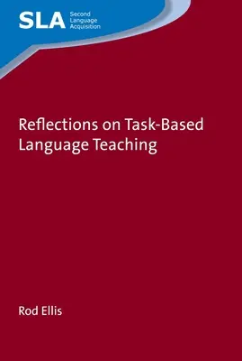 Réflexions sur l'enseignement des langues basé sur des tâches - Reflections on Task-Based Language Teaching